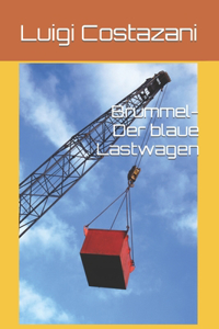 Brummel-Der blaue Lastwagen
