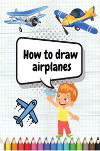How to Draw Airplanes