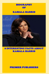 Biography of Kamala Harris