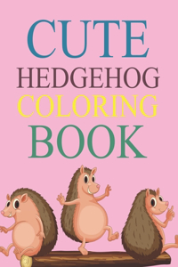 Cute Hedgehog Coloring Book