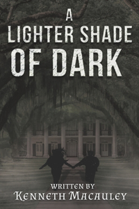 A Lighter Shade of Dark
