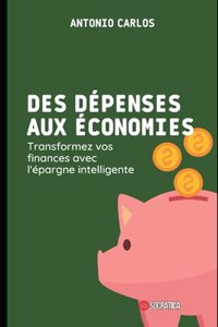 Des dépenses aux économies