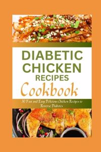 Diabetic Chicken Recipes Cookbook