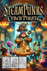 Steampunks Cyber Pirate
