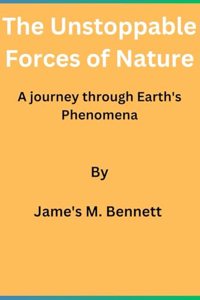 Unstoppable Forces of Nature