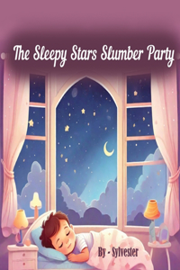 Sleepy Stars' Slumber Party