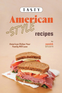 Tasty American-Style Recipes