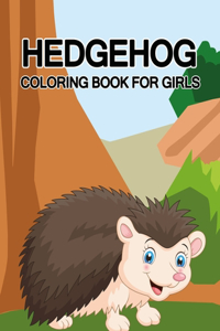 Hedgehog Coloring Book For Girls