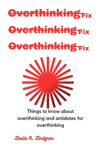 Overthinking fix