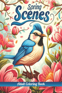 Spring Scenes Adult Coloring Book