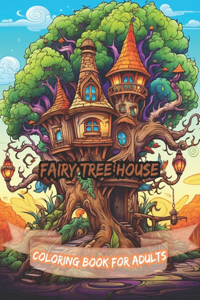 Fairy Tree house Coloring Book for Adults