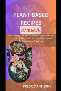 Delicious Plant-Based Diet Cookbook