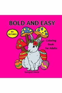 Bold and Easy Large Print Coloring Book for Adults [Paperback] Georgicaï¿½s World