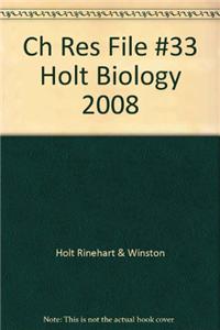 Ch Res File #33 Holt Biology 2008