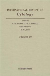 International Review of Cytology V69