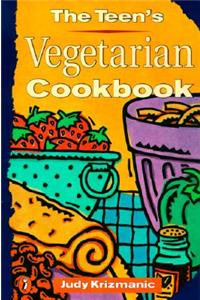 The Teen's Vegetarian Cookbook