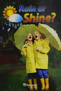 Harcourt Science: Above-Level Reader Grades 1-2 Rain or Shine