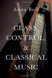 Class, Control, and Classical Music