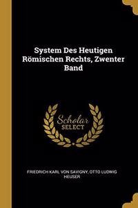 System Des Heutigen Römischen Rechts, Zwenter Band