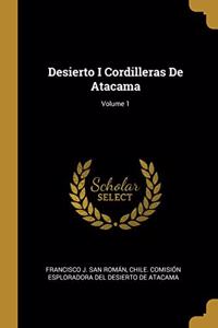 Desierto I Cordilleras De Atacama; Volume 1