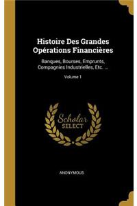 Histoire Des Grandes Opérations Financières