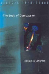 Body of Compassion: Ethics, Medicine and the Church