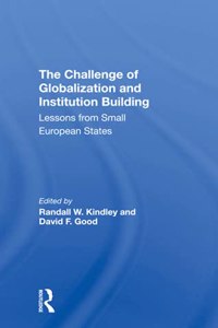 The Challenge Of Globalization And Institution Building: Lessons from Small European States