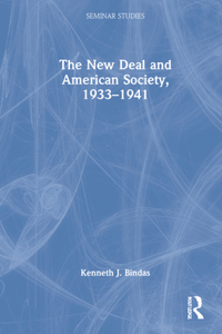 New Deal and American Society, 1933-1941
