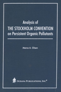 Analysis of the Stockholm Convention on Persistent Organic Pollutants