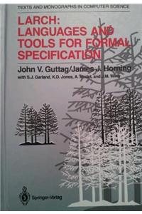 Larch: Languages and Tools for Formal Specification