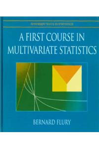 First Course in Multivariate Statistics