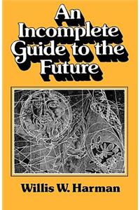 Incomplete Guide to the Future
