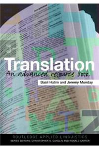 Translation: An Advanced Resource Book