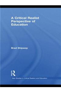 A Critical Realist Perspective of Education