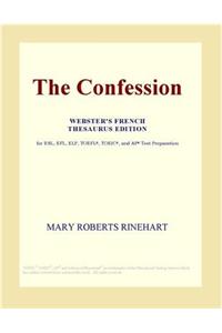 The Confession (Webster's French Thesaurus Edition)