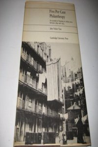 Five Per Cent Philanthropy: An Account of Housing in Urban Areas Between 1840 and 1914