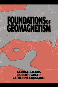 Foundations of Geomagnetism