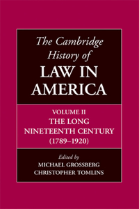 Cambridge History of Law in America, Volume II