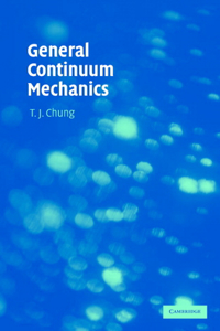 General Continuum Mechanics