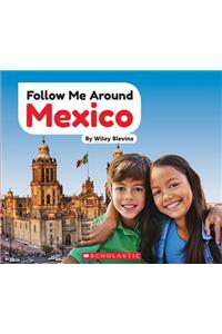 Mexico (Follow Me Around)