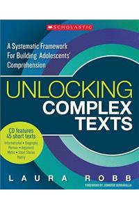 Unlocking Complex Texts: A Systematic Framework for Building Adolescents' Comprehension