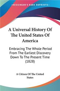 Universal History Of The United States Of America