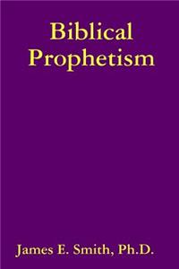 Biblical Prophetism