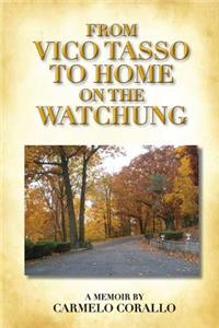 From Vico Tasso to Home on the Watchung