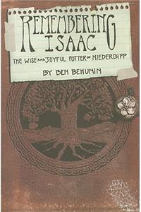 Remembering Isaac: The Wise and Joyful Potter of Niederbipp