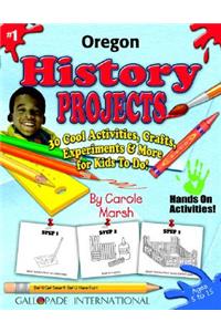 Oregon History Projects - 30 Cool Activities, Crafts, Experiments & More for Kid