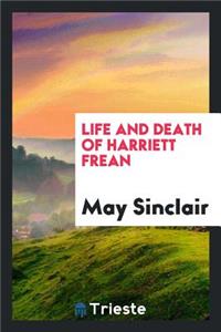 Life and Death of Harriett Frean