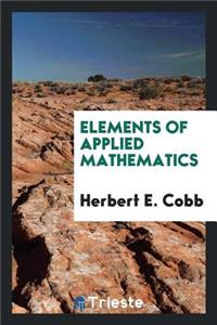 Elements of Applied Mathematics