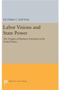 Labor Visions and State Power