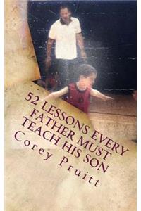 52 Lessons Every Father Must Teach His Son